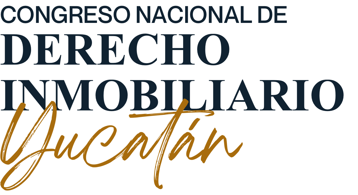 Congreso Nacional de Derecho Inmobiliario Yucatán